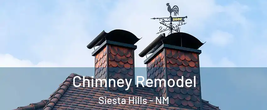 Chimney Remodel Siesta Hills - NM