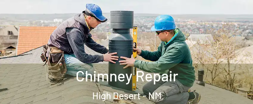 Chimney Repair High Desert - NM