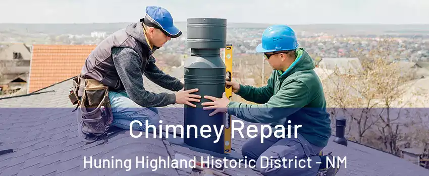 Chimney Repair Huning Highland Historic District - NM