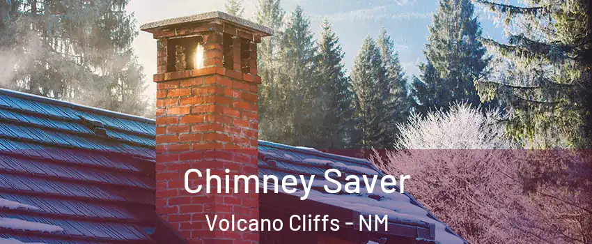 Chimney Saver Volcano Cliffs - NM