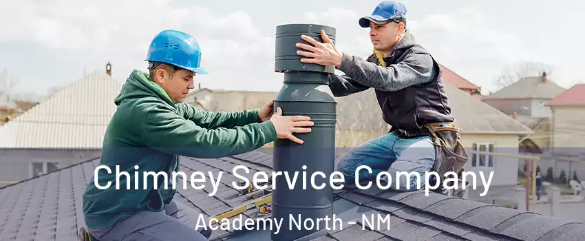 Chimney Service Company Academy North - NM