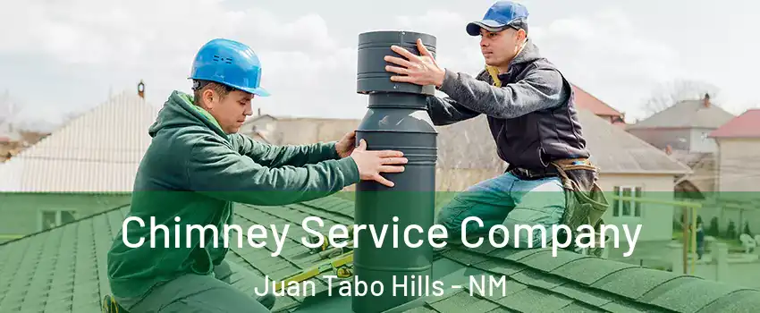 Chimney Service Company Juan Tabo Hills - NM