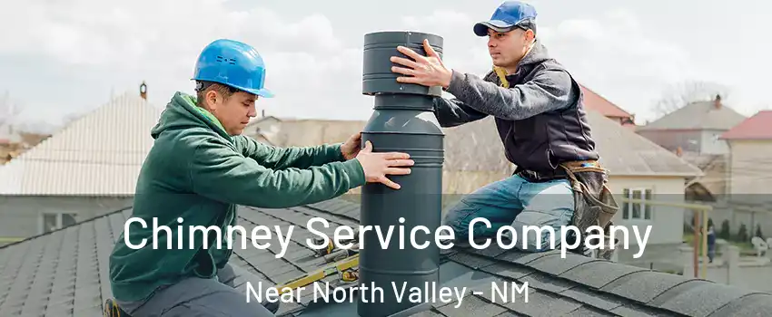 Chimney Service Company Near North Valley - NM