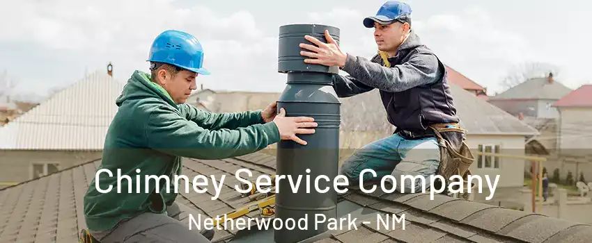 Chimney Service Company Netherwood Park - NM