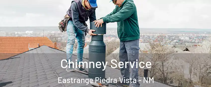 Chimney Service Eastrange Piedra Vista - NM