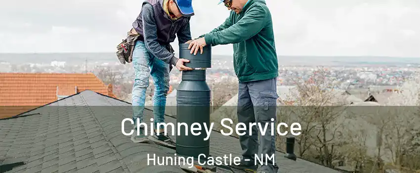 Chimney Service Huning Castle - NM