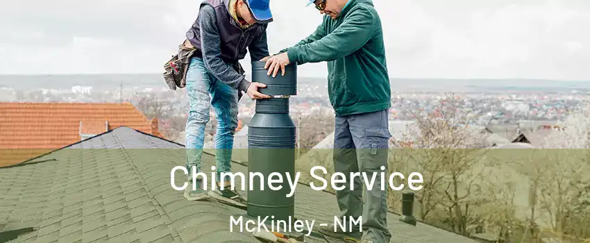 Chimney Service McKinley - NM