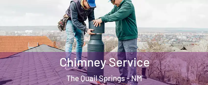 Chimney Service The Quail Springs - NM
