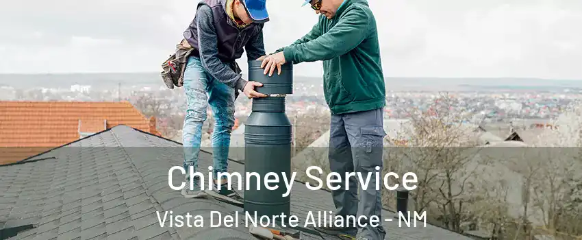 Chimney Service Vista Del Norte Alliance - NM