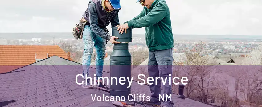Chimney Service Volcano Cliffs - NM