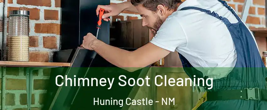 Chimney Soot Cleaning Huning Castle - NM