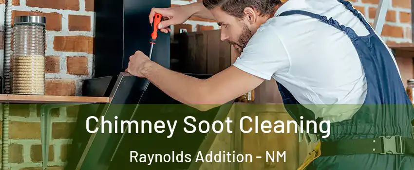 Chimney Soot Cleaning Raynolds Addition - NM