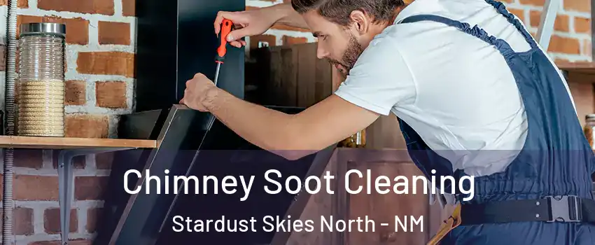 Chimney Soot Cleaning Stardust Skies North - NM