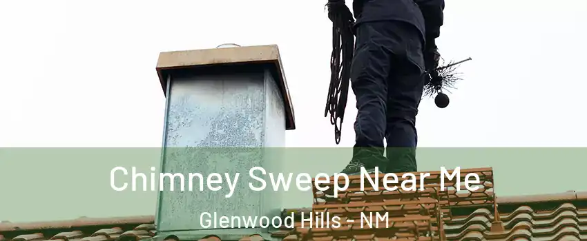 Chimney Sweep Near Me Glenwood Hills - NM