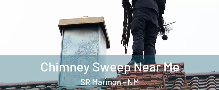 Chimney Sweep Near Me SR Marmon - NM