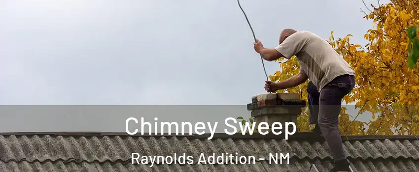 Chimney Sweep Raynolds Addition - NM