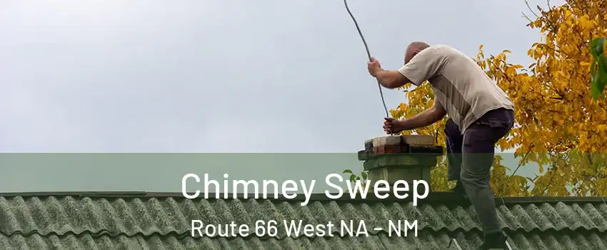 Chimney Sweep Route 66 West NA - NM