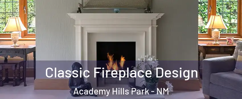 Classic Fireplace Design Academy Hills Park - NM