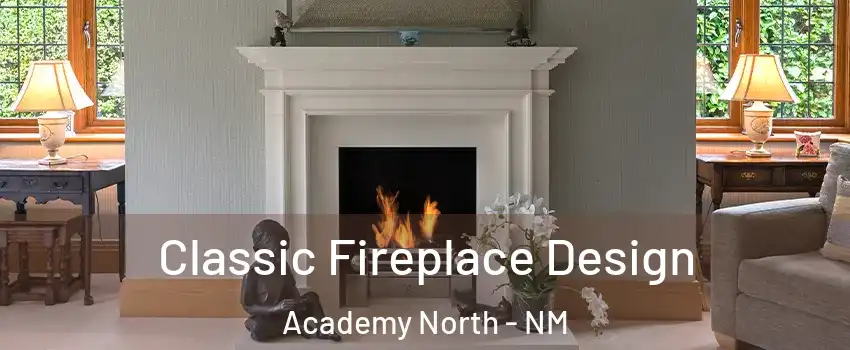 Classic Fireplace Design Academy North - NM