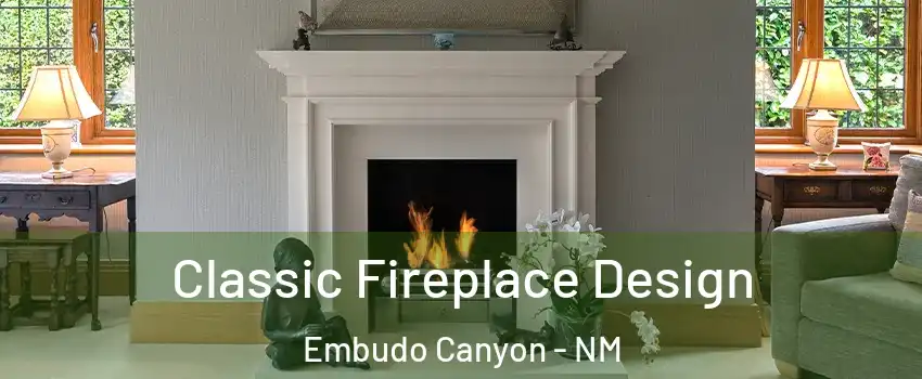 Classic Fireplace Design Embudo Canyon - NM