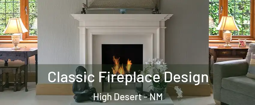 Classic Fireplace Design High Desert - NM