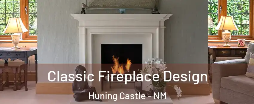 Classic Fireplace Design Huning Castle - NM
