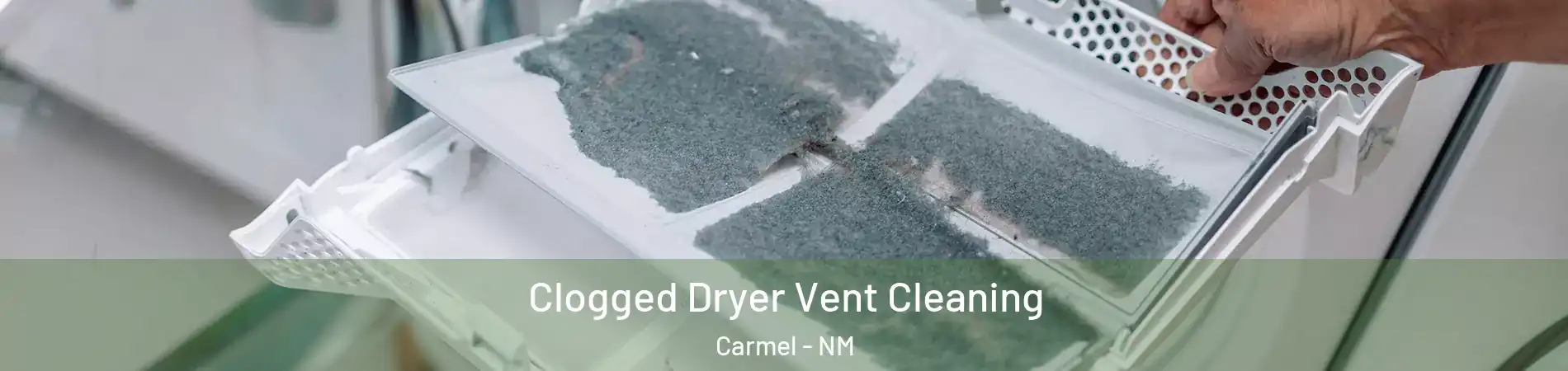 Clogged Dryer Vent Cleaning Carmel - NM