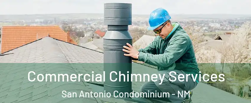 Commercial Chimney Services San Antonio Condominium - NM
