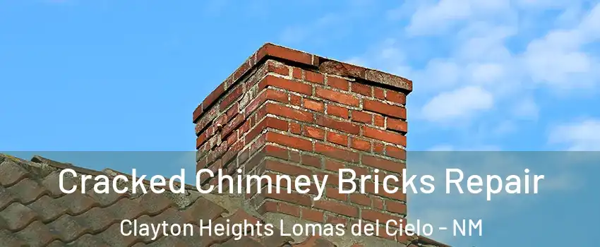 Cracked Chimney Bricks Repair Clayton Heights Lomas del Cielo - NM
