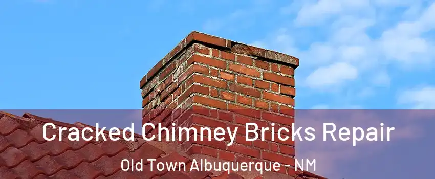 Cracked Chimney Bricks Repair Old Town Albuquerque - NM