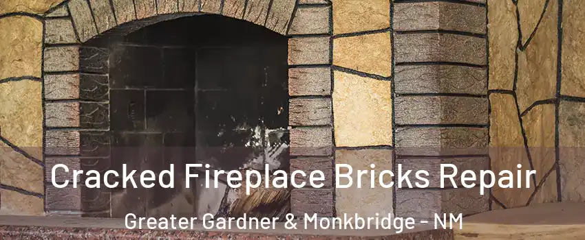 Cracked Fireplace Bricks Repair Greater Gardner & Monkbridge - NM