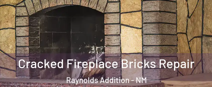 Cracked Fireplace Bricks Repair Raynolds Addition - NM