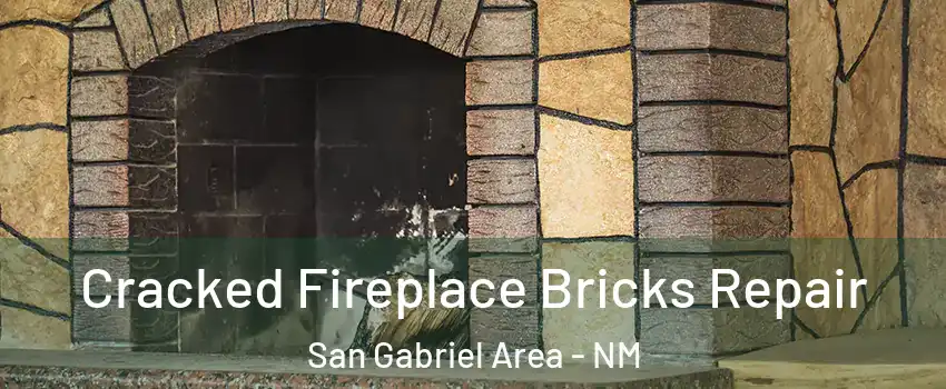 Cracked Fireplace Bricks Repair San Gabriel Area - NM