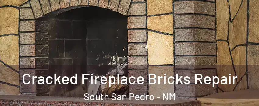 Cracked Fireplace Bricks Repair South San Pedro - NM
