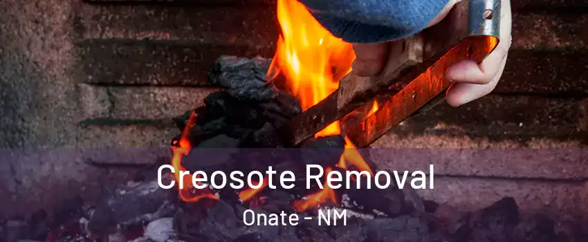 Creosote Removal Onate - NM