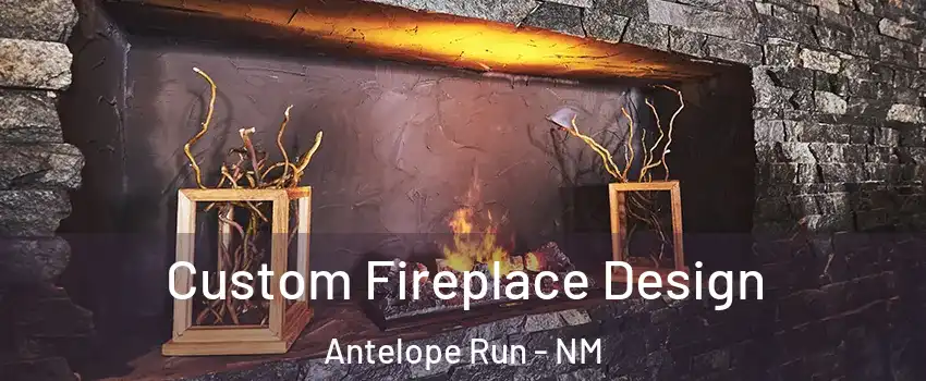 Custom Fireplace Design Antelope Run - NM