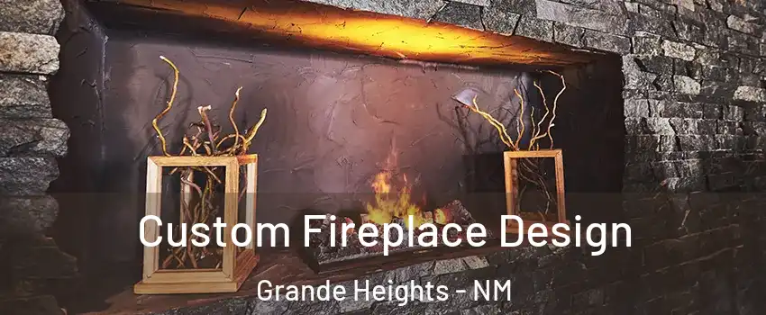 Custom Fireplace Design Grande Heights - NM