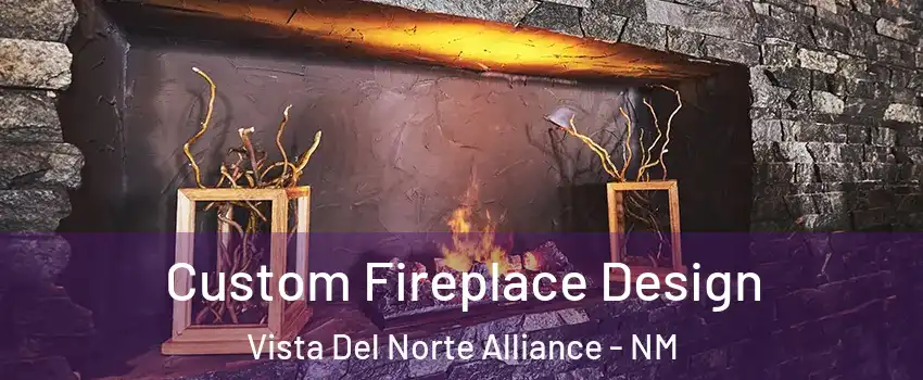 Custom Fireplace Design Vista Del Norte Alliance - NM