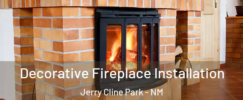 Decorative Fireplace Installation Jerry Cline Park - NM