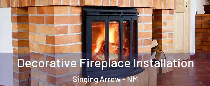 Decorative Fireplace Installation Singing Arrow - NM