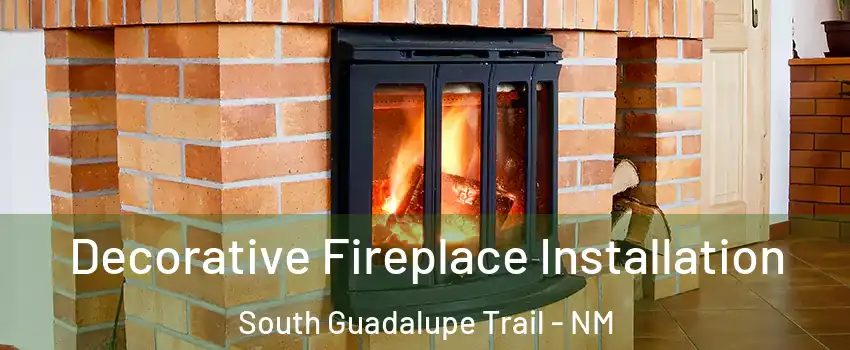 Decorative Fireplace Installation South Guadalupe Trail - NM