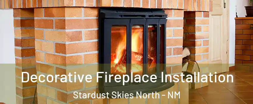 Decorative Fireplace Installation Stardust Skies North - NM