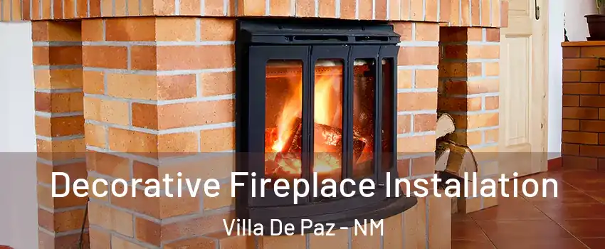 Decorative Fireplace Installation Villa De Paz - NM