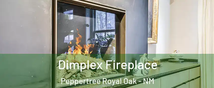 Dimplex Fireplace Peppertree Royal Oak - NM