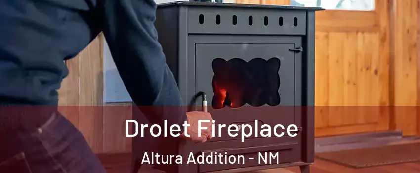 Drolet Fireplace Altura Addition - NM