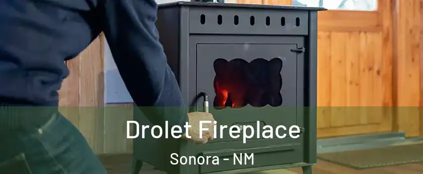 Drolet Fireplace Sonora - NM