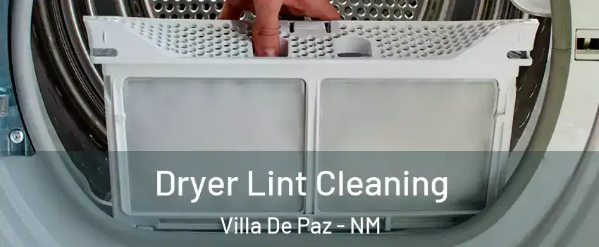 Dryer Lint Cleaning Villa De Paz - NM