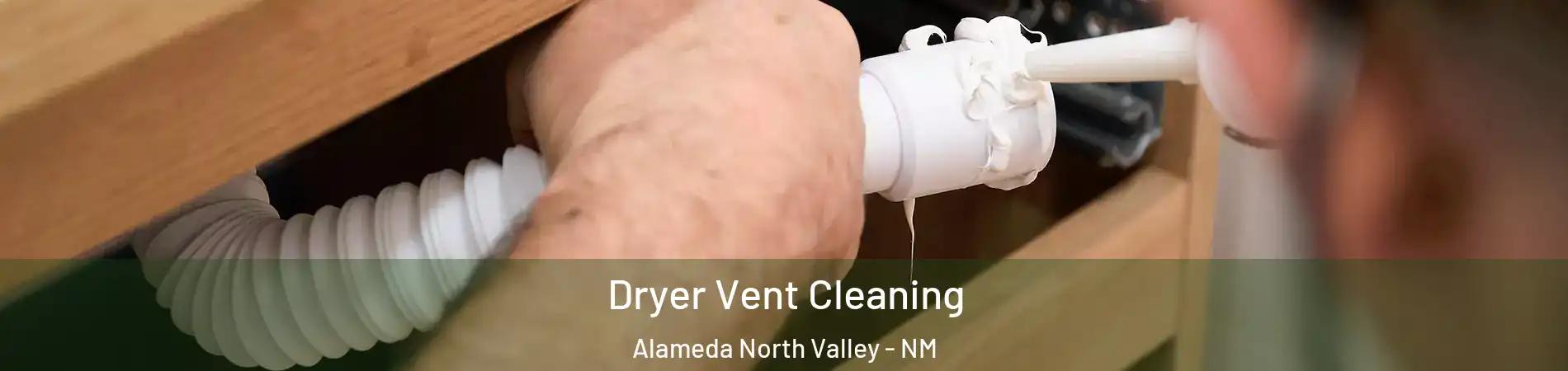 Dryer Vent Cleaning Alameda North Valley - NM