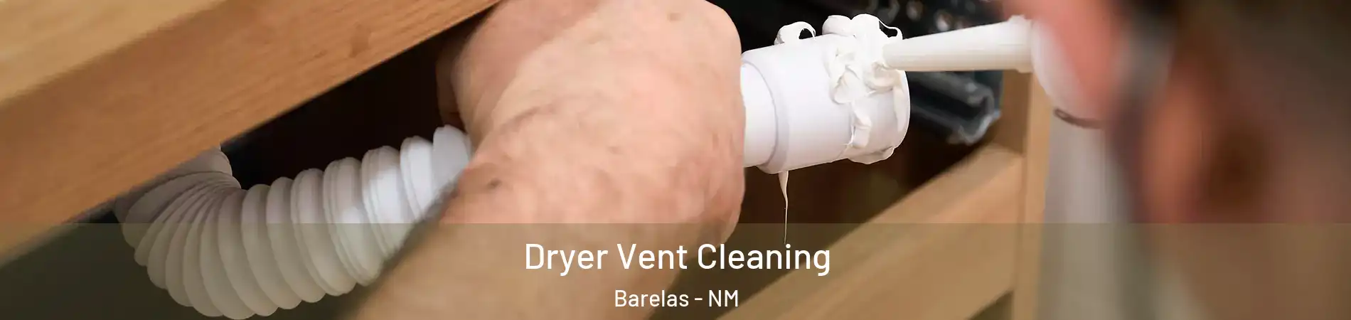 Dryer Vent Cleaning Barelas - NM