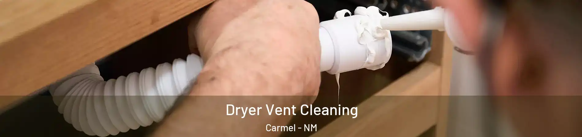 Dryer Vent Cleaning Carmel - NM